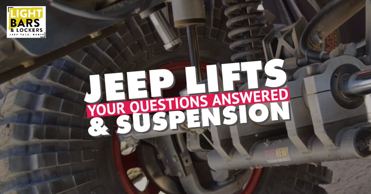 Ep. 104 Lift Kits Explained, How to Choose The Right Kit For Your