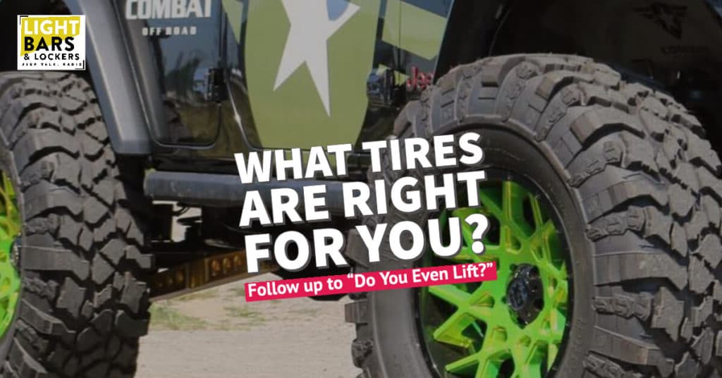 Best Tires For Your Jeep - Podcast Show